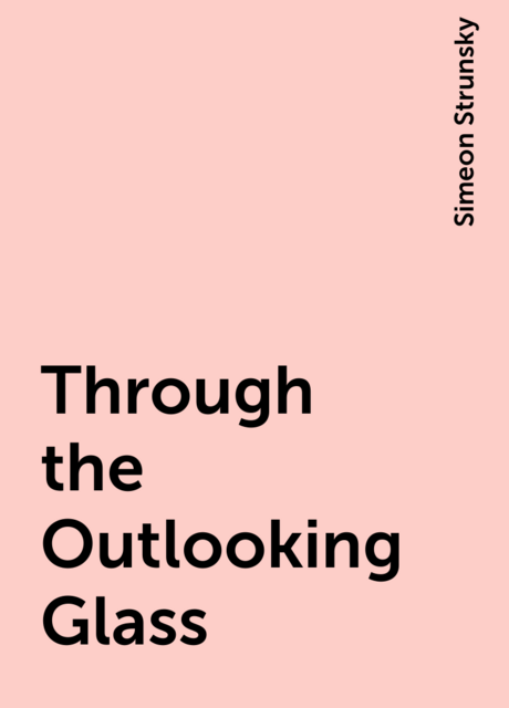 Through the Outlooking Glass
