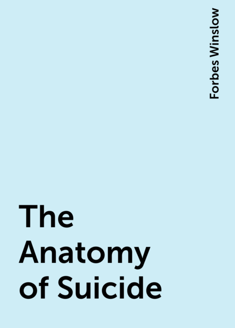 The Anatomy of Suicide