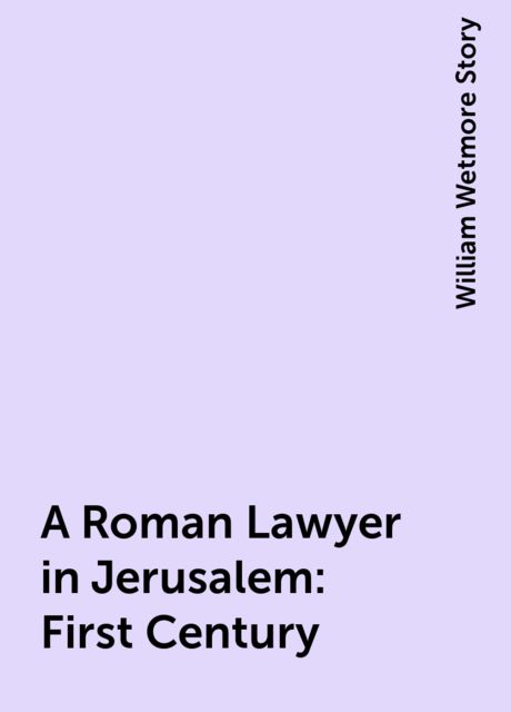 A Roman Lawyer in Jerusalem : First Century