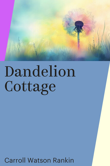 Dandelion Cottage