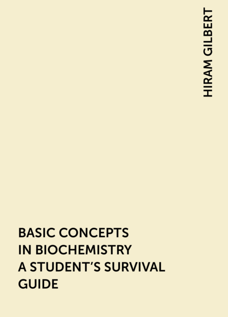 BASIC CONCEPTS IN BIOCHEMISTRY A STUDENT'S SURVIVAL GUIDE