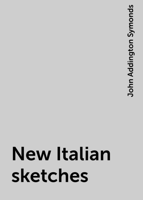 New Italian sketches
