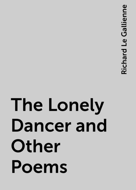 The Lonely Dancer and Other Poems