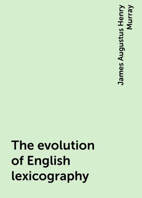 The evolution of English lexicography