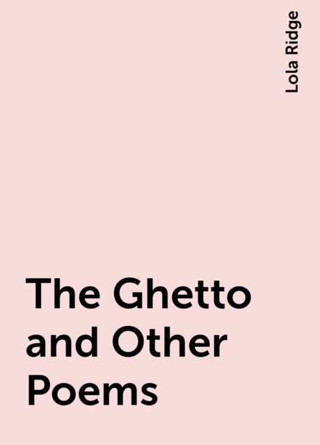The Ghetto and Other Poems
