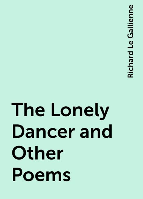The Lonely Dancer and Other Poems