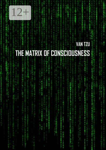 The Matrix of Consciousness