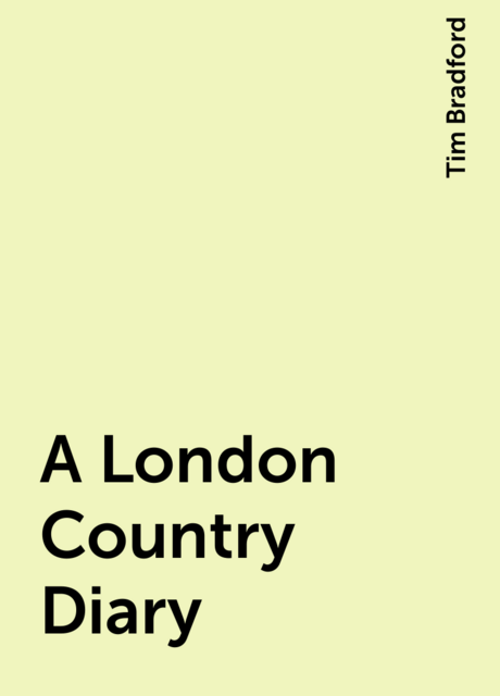 A London Country Diary