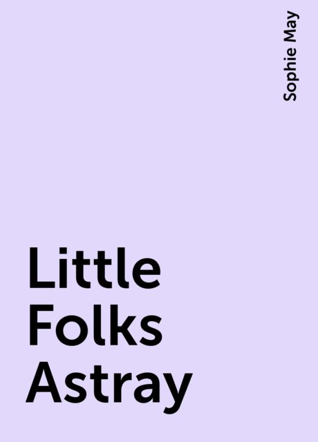 Little Folks Astray