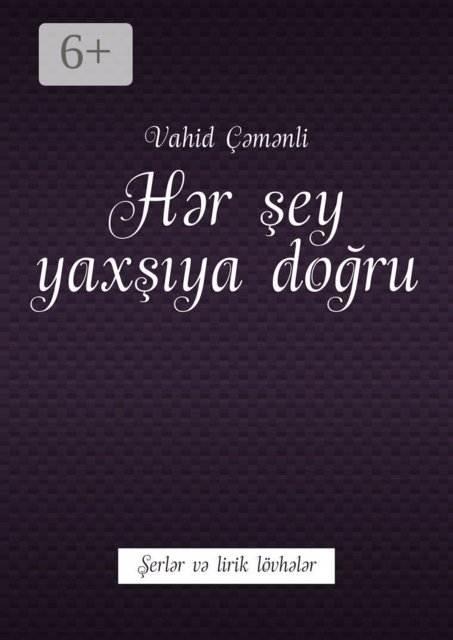 Hər şey yaxşıya doğru. Şerlər və lirik lövhələr