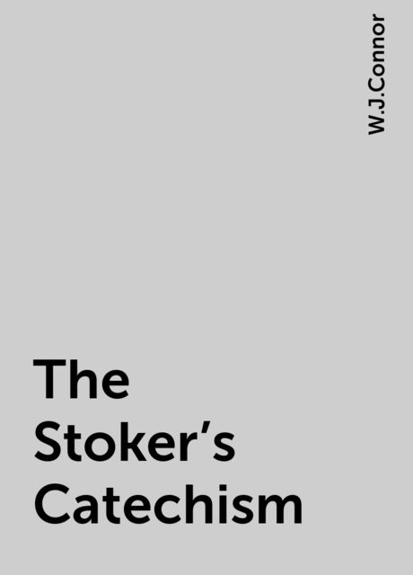 The Stoker's Catechism