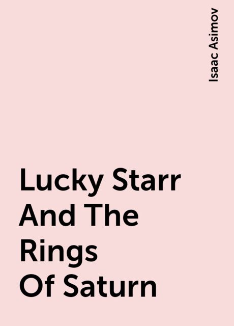 Lucky Starr And The Rings Of Saturn