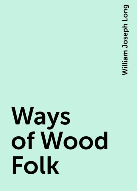 Ways of Wood Folk