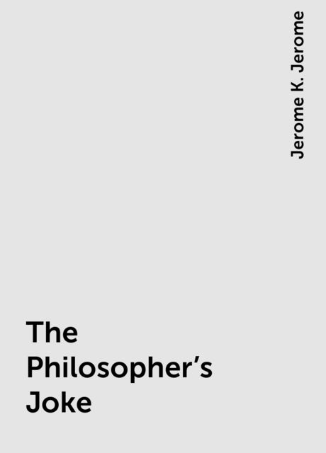 The Philosopher's Joke