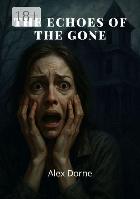 The Echoes of the Gone