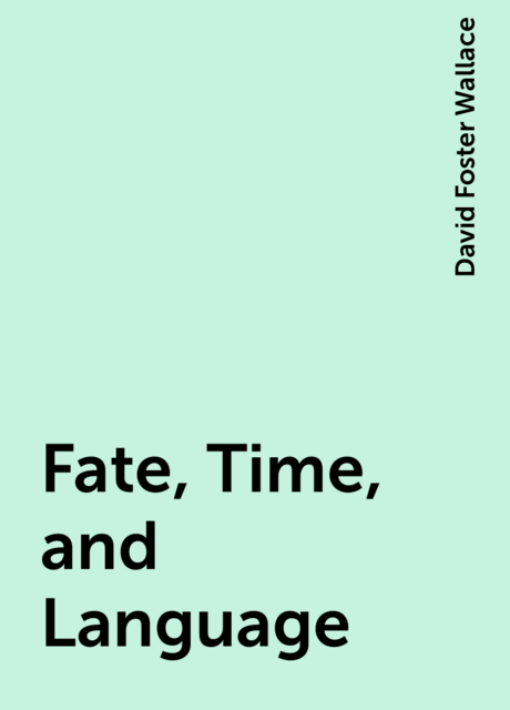 Fate, Time, and Language