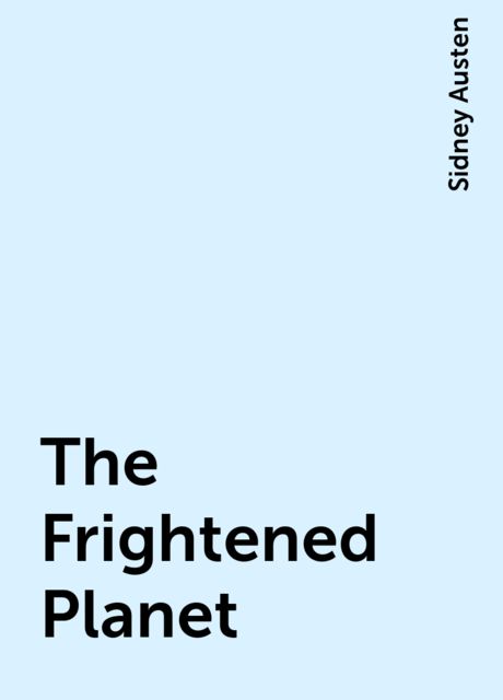The Frightened Planet