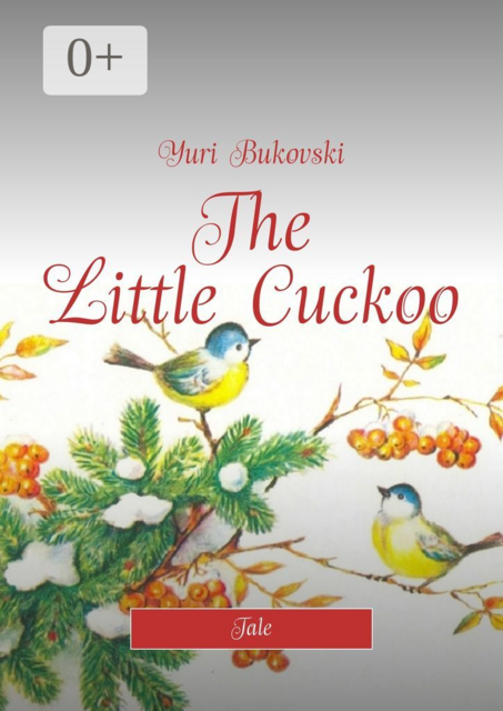 The Little Cuckoo. Tale