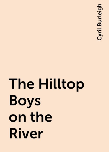 The Hilltop Boys on the River