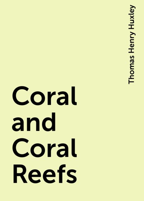 Coral and Coral Reefs