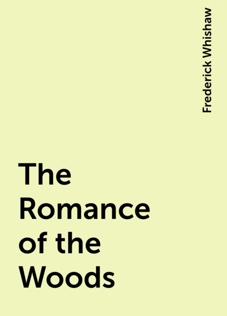 The Romance of the Woods