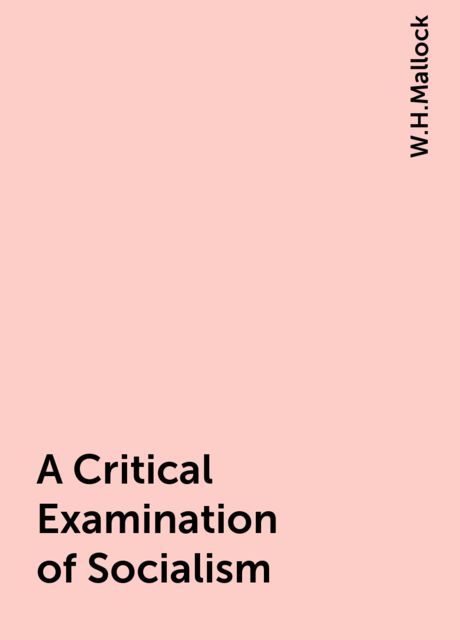 A Critical Examination of Socialism