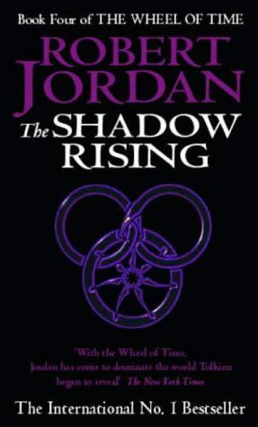 The Wheel of Time. Book 4. The Shadow Rising