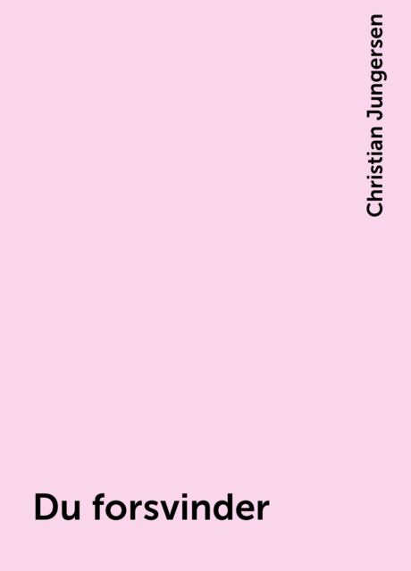 Du forsvinder