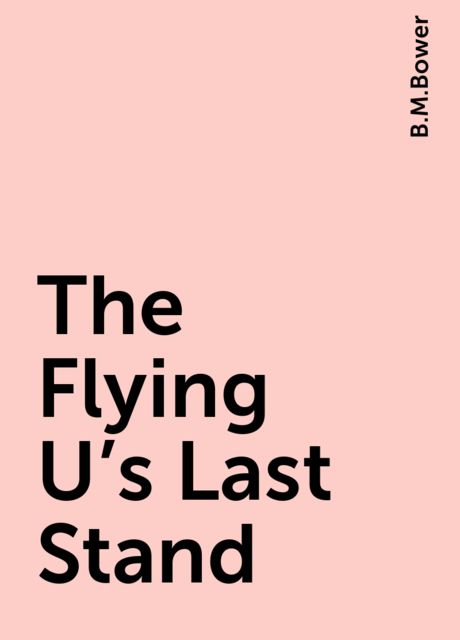 The Flying U's Last Stand