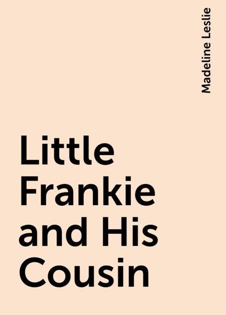 Little Frankie and His Cousin