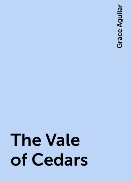 The Vale of Cedars