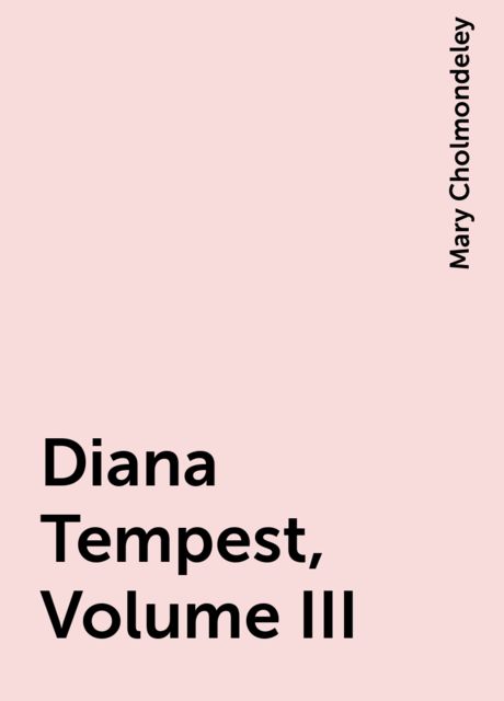 Diana Tempest, Volume III