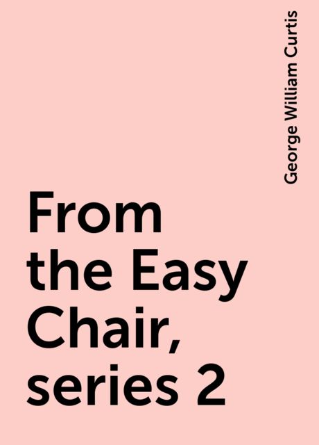 From the Easy Chair, series 2