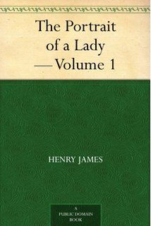 The Portrait of a Lady — Volume 1, Henry James
