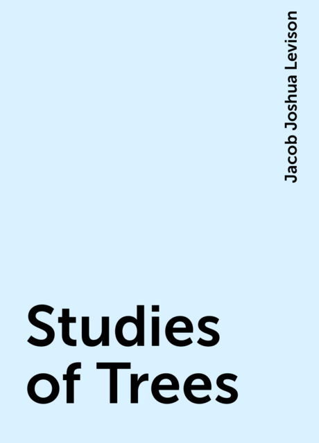 Studies of Trees