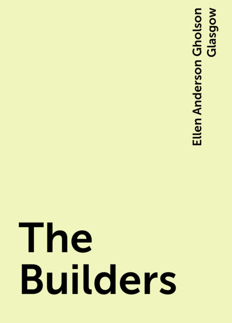 The Builders