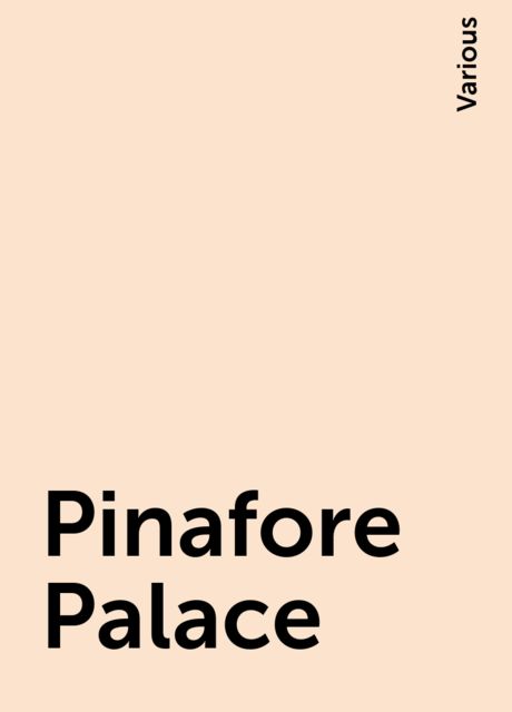 Pinafore Palace