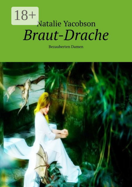 Braut-Drache. Bezauberten Damen