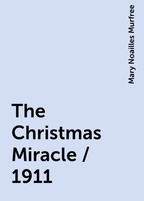The Christmas Miracle / 1911