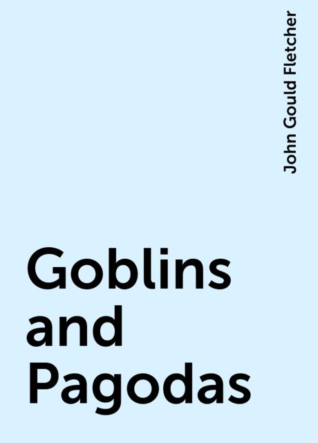 Goblins and Pagodas