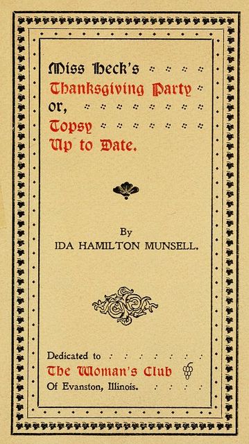 Miss Heck's Thanksgiving Party; or, Topsy Up To Date
