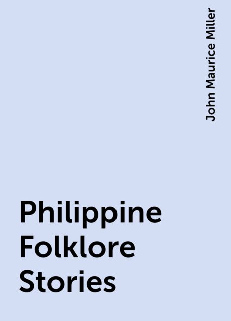 Philippine Folklore Stories