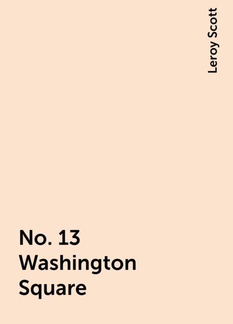 No. 13 Washington Square