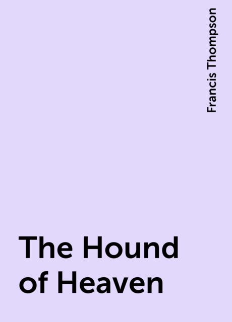 The Hound of Heaven