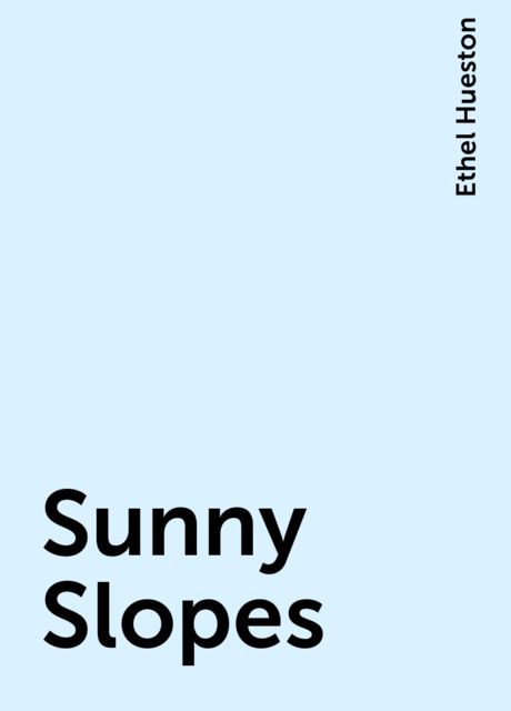 Sunny Slopes