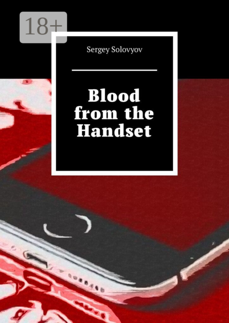 Blood from the Handset