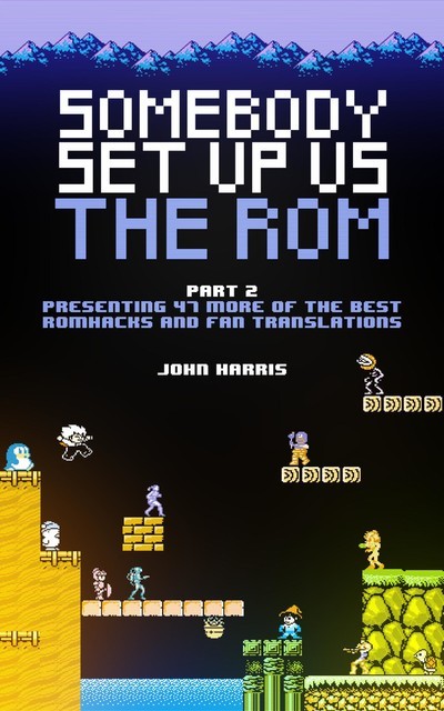 Somebody Set Up Us The Rom, Part Two