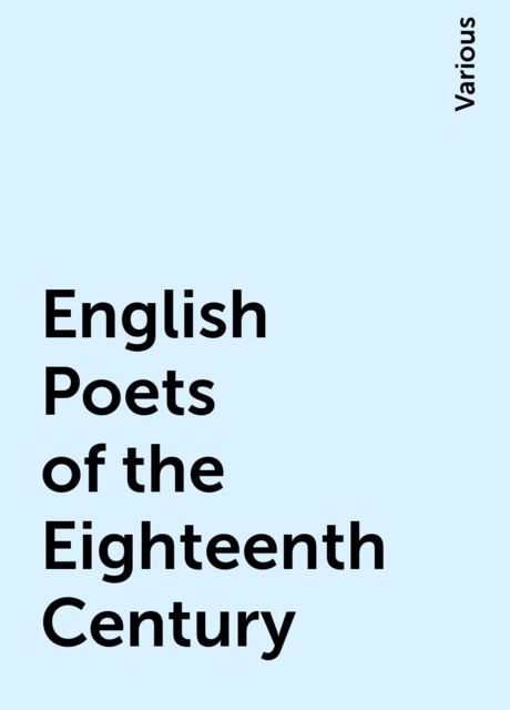 English Poets of the Eighteenth Century