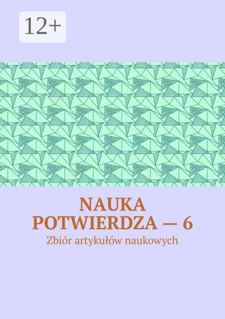 Nauka potwierdza — 6. Zbiór artykułów naukowych