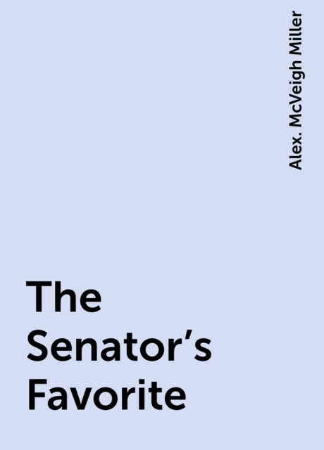 The Senator's Favorite